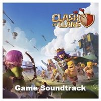 Supercell Games - Clash of Clans (Original Soundtrack)