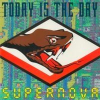 Today Is the Day - Supernova