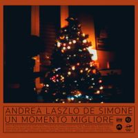 Andrea Laszlo De Simone - Un Momento Migliore
