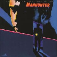 Various Artists - Manhunter Original Motion Picture Music