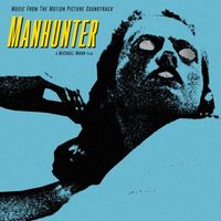 Various Artists - Manhunter Original Motion Picture Music [Reissue]