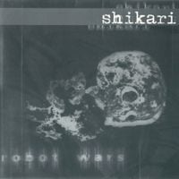 Shikari - Robot Wars