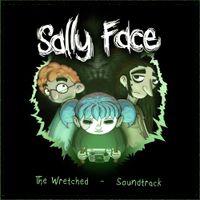 Steve Gabry - Sally Face: The Wretched (Original Video Game Soundtrack)