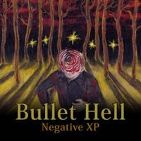 NEGATIVE XP - Bullet Hell