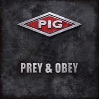 Pig - Prey & Obey