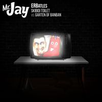 Mr. Jay - Skibidi Toilet vs. Garten of Banban