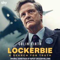 Rupert Gregson-Williams - Lockerbie: A Search for Truth