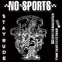 No Sports - Stay Rude, Stay Rebel
