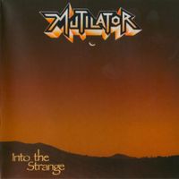 Mutilator - Into The Strange