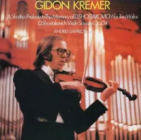 Gidon Kremer - Schnittke: Prelude to the Memory of D.Shostakovich for Two Violins; Shostakovich: Violin Sonata Op. 134
