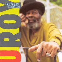 U-Roy - Serious Matter
