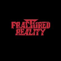 Fractured Reality - Fractured Reality