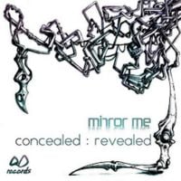 MIRROR ME - Concealed Revealed