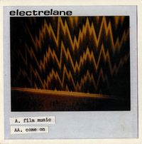Electrelane - Film Music / Come On