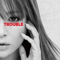 浜崎あゆみ [Ayumi Hamasaki] - TROUBLE