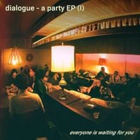 Dialogue - everyone is waiting for you