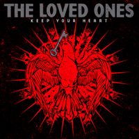 The Loved Ones - Keep Your Heart