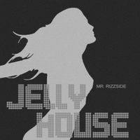 Jelly House - Mr Rizzside (Slowed + Reverb)
