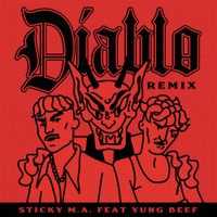Sticky M.A. - Diablo (Yung Beef Remix)