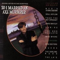 Various Artists - So I Married An Axe Murderer (Original Motion Picture Soundtrack)