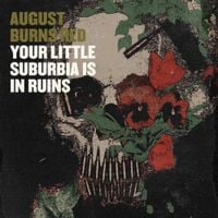 August Burns Red - Your Little Suburbia In Ruins