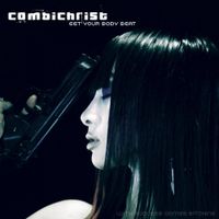 Combichrist - Get Your Body Beat