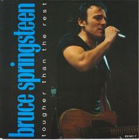 Bruce Springsteen - Tougher Than The Rest