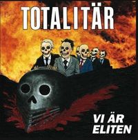 Totalit&auml;r - Vi &Auml;r Eliten