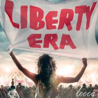 lecca - LIBERTY ERA