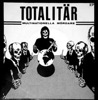 Totalit&auml;r - Multinationella M&ouml;rdare