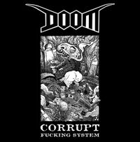 Doom - Corrupt Fucking System