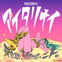 MAISONdes - Not enough (feat. yama & NITO)