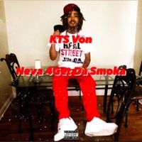 KTS Von - Neva 4get da Smoka