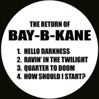 Bay B Kane - The Return of Bay-B-Kane