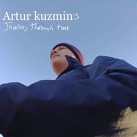 Anti Toast The 2nd - Artur Kuzmins Journey Through Time
