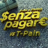 Fedez - Senza Pagare VS T-Pain