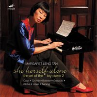 Margaret Leng Tan - She Herself Alone: The Art of the Toy Piano 2
