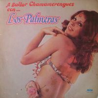 Los Palmeras - A Bailar Chamamerengues con... Los Palmeras