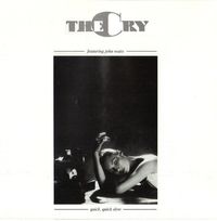 The Cry (John Watts) - Quick, Quick Slow
