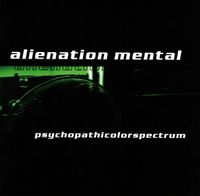 Alienation Mental - Psychopathicolorspectrum