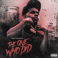 Drexthejoint - The One Who Did