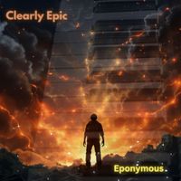 Clearly Epic - Eponymous