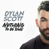 Dylan Scott - Nothing to Do Town