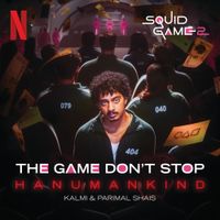 Hanumankind - The Game Don't Stop