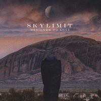 Skylimit - Designed To Lose