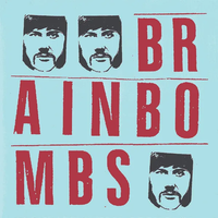 Brainbombs - Substitute for Flesh / No More