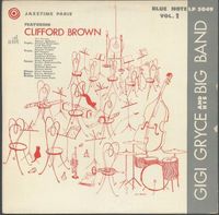 Gigi Gryce - Jazztime Paris, Volume 1: Gigi Gryce and His Big Band Featuring Clifford Brown