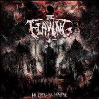 The Flaying - Ni dieu, ni ma​&icirc;​tre