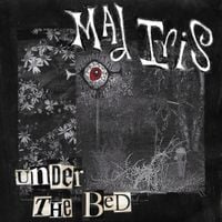 Mad Iris - Under the Bed