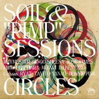 Soil & Pimp Sessions - Circles